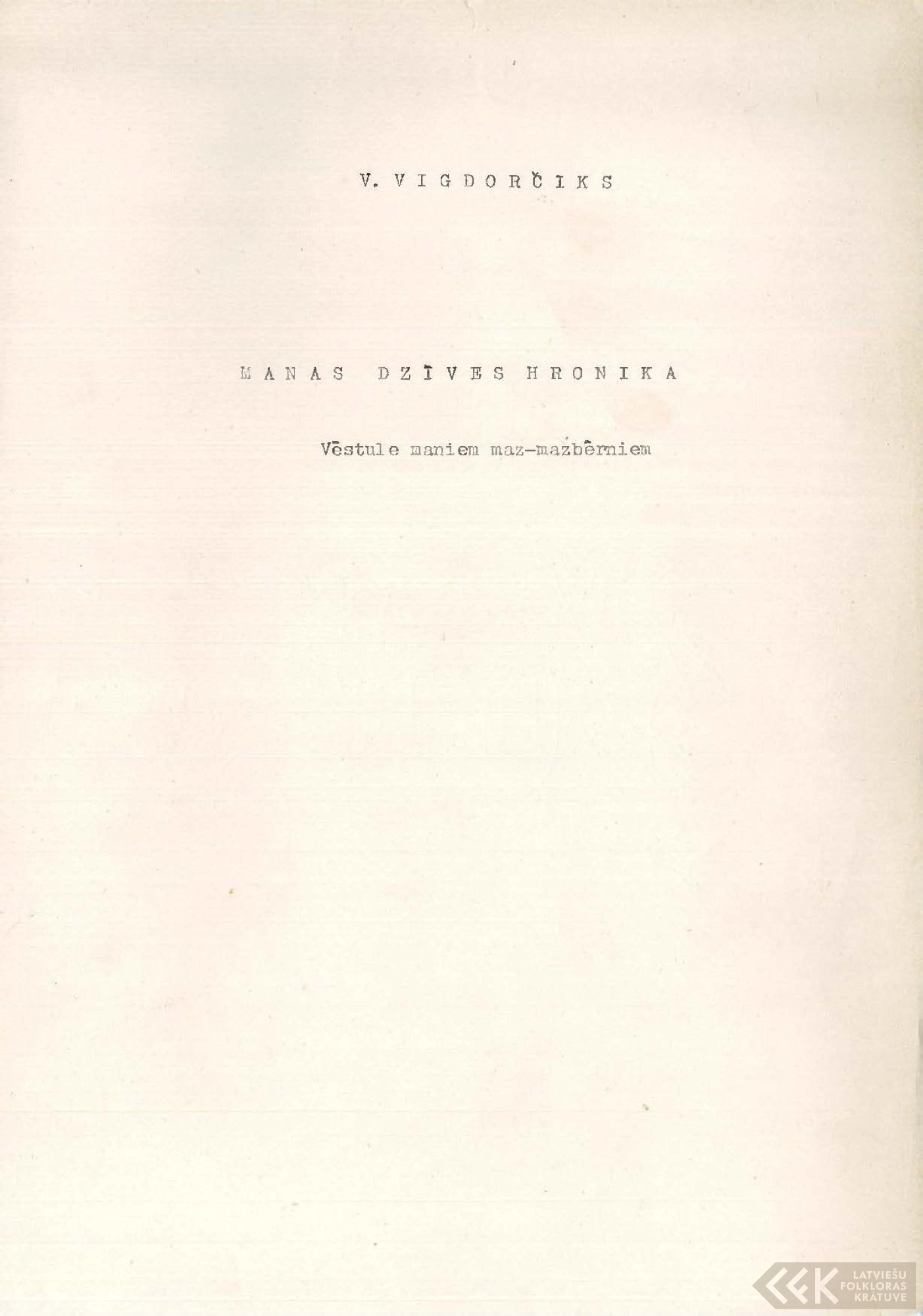 First manuscript page: Memories of Vladimirs Vigdorčiks