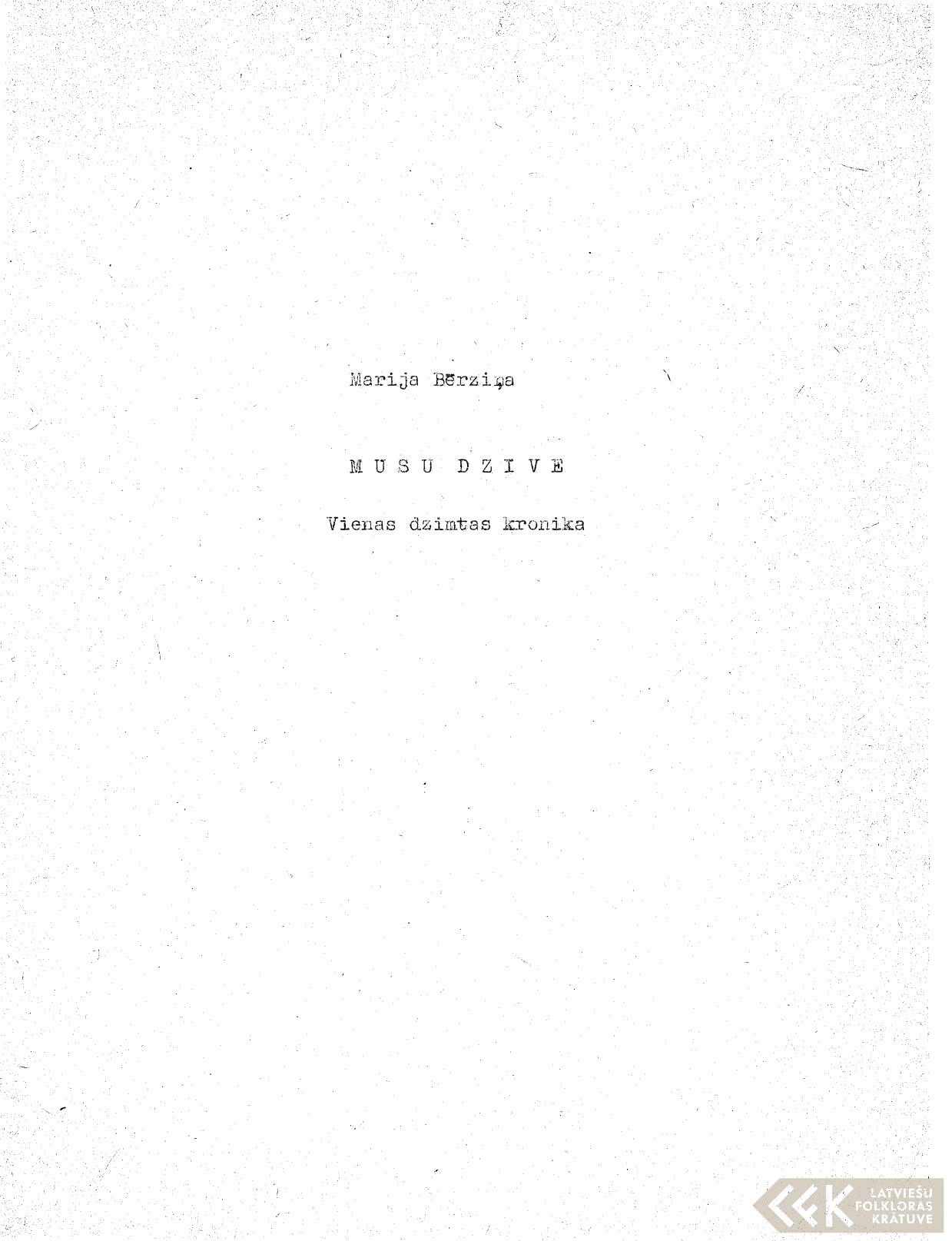 First manuscript page: Memories by Marija Bērziņa